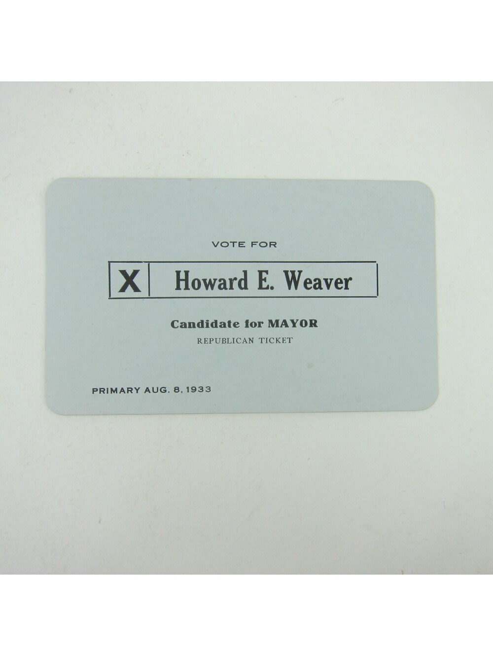 Political Campaign Election Card Greenville Ohio Mayor Howard E. Weaver 1933 Vtg